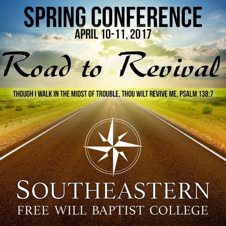 Annual Spring Preaching Conference Southeastern Free Will Baptist College